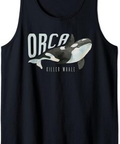 Killer Whale Gifts Shirt. Orca Killer Whale Tank Top